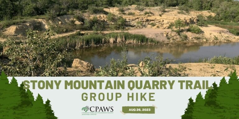 Join CPAWS Manitoba on a Group Hike in Stony Mountain in Manitoba.
