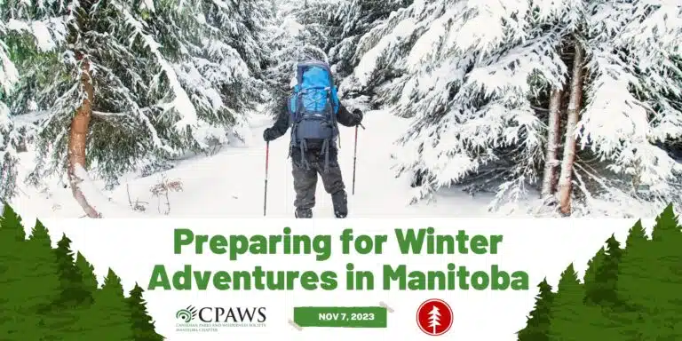 Wilderness Supply and CPAWS Manitoba partner to provide the winter adventure workshop in Winnipeg.